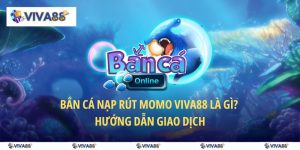 bắn cá nạp rút momo